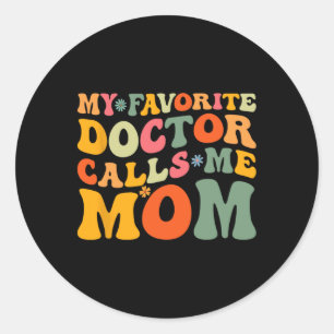 Meine Lieblingsärztin nennt mich Mama Funny Groovy Runder Aufkleber