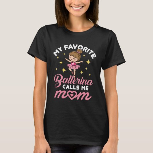 Meine Lieblingsballerina nennt mich Mama Ballett M T-Shirt (Vorderseite)