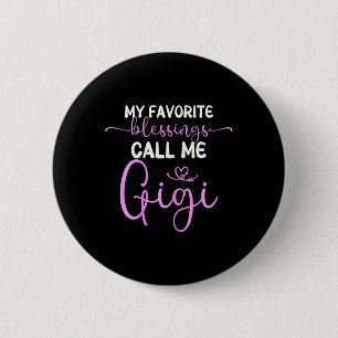 Meine Lieblingsbotschaften nennen mich Gigi Oma Mo Button