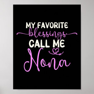 Meine Lieblingsbotschaften nennen mich Nona Grandm Poster