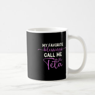 Meine Lieblingsbotschaften nennen mich Teta Großmu Kaffeetasse