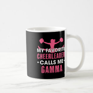 Meine Lieblingscheerleaderin nennt mich Gamma Chee Kaffeetasse