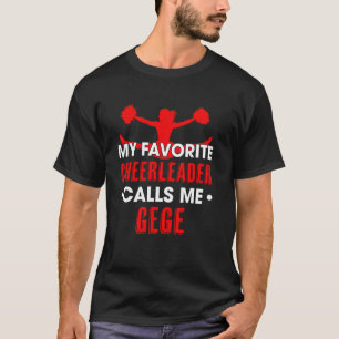 Meine Lieblingscheerleaderin nennt mich Gege Cheer T-Shirt