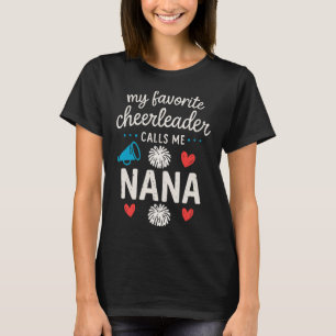 Meine Lieblingscheerleaderin nennt mich Nana Oma C T-Shirt