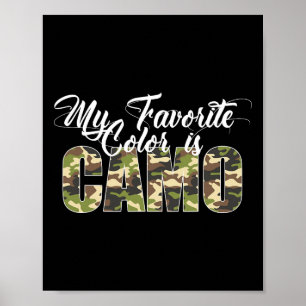 Meine Lieblingsfarbe ist Camo Lustige Tarnung Jagd Poster