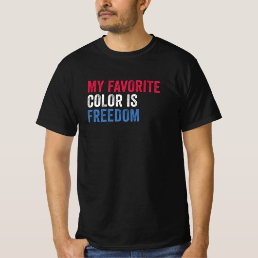 Meine Lieblingsfarbe ist Freiheit - Patriotische U T-Shirt (Vorderseite)