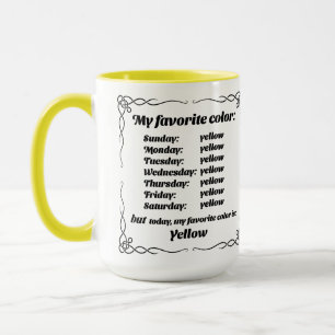 Meine Lieblingsfarbe ist gelb Tasse