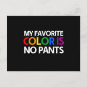 Meine Lieblingsfarbe ist keine Hose Postkarte (Vorderseite)