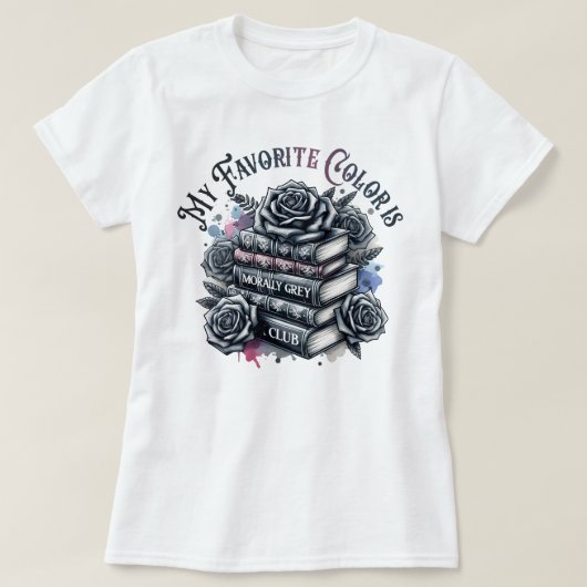 Meine Lieblingsfarbe ist moralisch grau Buchklub T-Shirt (Design vorne)