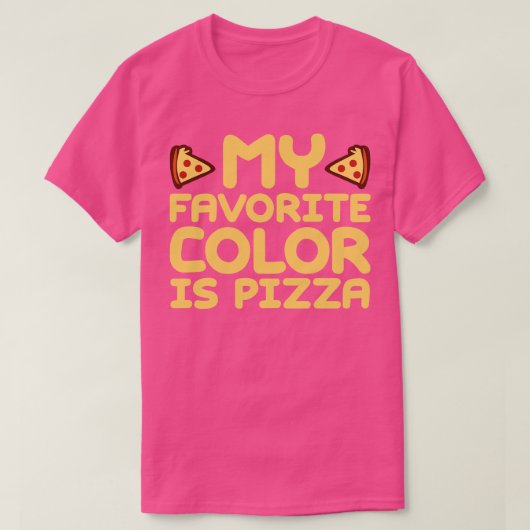 Meine Lieblingsfarbe ist Pizza 2 T-Shirt (Design vorne)