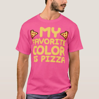 Meine Lieblingsfarbe ist Pizza 2 T-Shirt