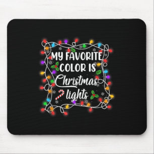 Meine Lieblingsfarbe ist Weihnachts-Shirt Funny Xm Mousepad