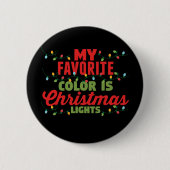 Meine Lieblingsfarbe ist Weihnachtslicht Button (Vorderseite)