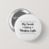 Meine Lieblingsfarbe ist Weihnachtslicht Funny Xma Button (Vorne & Hinten)