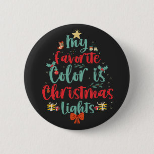 Meine Lieblingsfarbe ist Weihnachtslicht Funny Xma Button