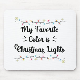 Meine Lieblingsfarbe ist Weihnachtslicht Funny Xma Mousepad