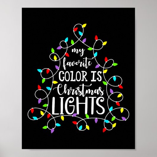 Meine Lieblingsfarbe ist Weihnachtslicht Funny Xma Poster (Vorne)