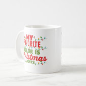 Meine Lieblingsfarbe ist Weihnachtslicht Kaffeetasse (Vorderseite Links)