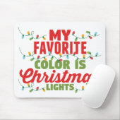 Meine Lieblingsfarbe ist Weihnachtslicht Mousepad (Mit Mouse)