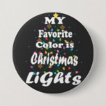 Meine Lieblingsfarbe ist Weihnachtslicht rund Button<br><div class="desc">Meine Lieblingsfarbe ist die Weihnachtsleuchten Familie passend Geschenk Round Button Classic Kollektion.</div>