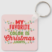 Meine Lieblingsfarbe ist Weihnachtslicht Schlüsselanhänger (Rückseite)