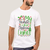 Meine Lieblingsfarbe ist Weihnachtslicht T-Shirt (Vorderseite)