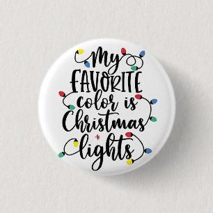 Meine Lieblingsfarbe sind Weihnachtsbeleuchtung We Button