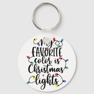 Meine Lieblingsfarbe sind Weihnachtsbeleuchtung We Schlüsselanhänger