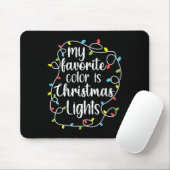 Meine Lieblingsfarbe sind Weihnachtslichter Mousepad (Mit Mouse)
