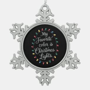 Meine Lieblingsfarbe sind Weihnachtslichter Xmas F Schneeflocken Zinn-Ornament
