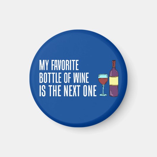 Meine Lieblingsflasche Wein als Nächstes Magnet (Vorne)