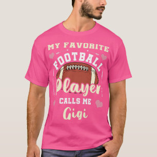 Meine Lieblingsfußballspielerin nennt mich Gigi F T-Shirt