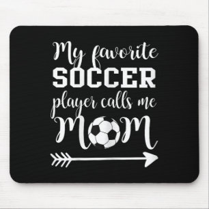 Meine Lieblingsfußballspielerin nennt mich Mama  Mousepad