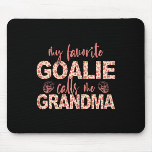 Meine Lieblingsgoalie nennt mich Grandma Hockey Go Mousepad