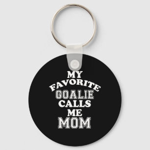 Meine Lieblingsgoalie nennt mich Mama Soccer Hocke Schlüsselanhänger
