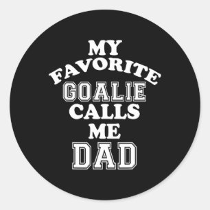 Meine Lieblingsgoalie nennt mich Vater Soccer Hock Runder Aufkleber