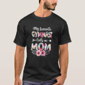 Meine Lieblingsgymnastin nennt mich Mama Gymnastik T-Shirt (Vorderseite)