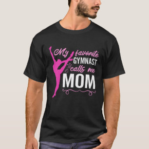 Meine Lieblingsgymnastin nennt mich Mama Gymnastik T-Shirt