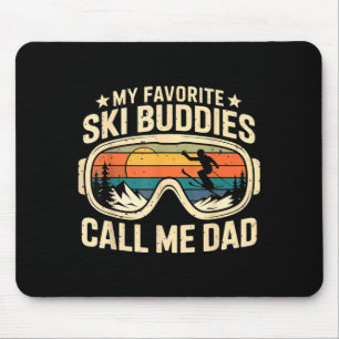 Meine Lieblingskifahrer nennen mich Dad - Skifahre Mousepad