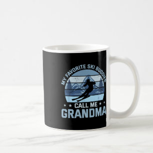 Meine Lieblingskifreunde nennen mich Oma beim Skif Kaffeetasse