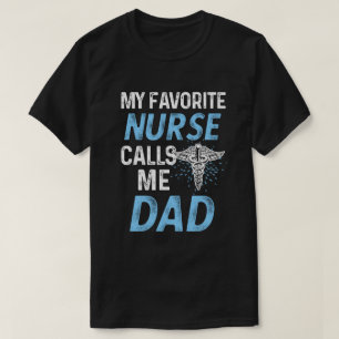 Meine Lieblingskrankenschwester ruft mich Vater T-Shirt