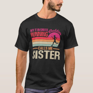 Meine Lieblingslaufbuddies nennen mich Schwester V T-Shirt