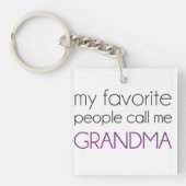 Meine Lieblingsleute rufen mich Großmutter an Schlüsselanhänger (Vorderseite)