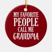 Meine Lieblingsleute rufen mich Keramik Ornament (Vorne)