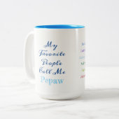 Meine Lieblingsleute rufen mich… kundenspezifische Zweifarbige Tasse (Vorderseite Links)