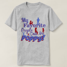 Meine Lieblingsleute rufen mich Mohnblumen-Shirt T-Shirt