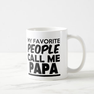 Meine Lieblingsleute rufen mich Papa-Tasse lustig Kaffeetasse