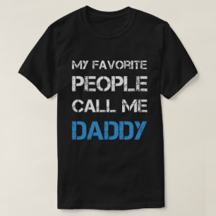 Meine Lieblingsleute rufen mich Vati an T-Shirt
