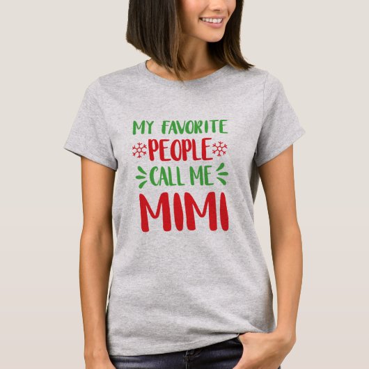 Meine Lieblingsleute rufen mich Weihnachten Mimi T-Shirt (Vorderseite)