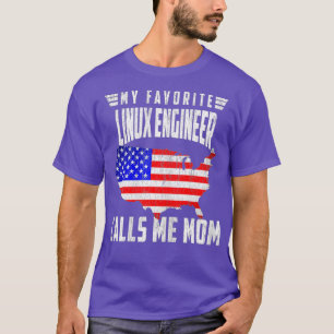 Meine Lieblingslinuingenieurin nennt mich Mama T-Shirt